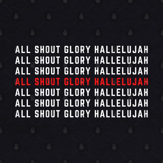 All Shout Glory Hallelujah by Mission Bear